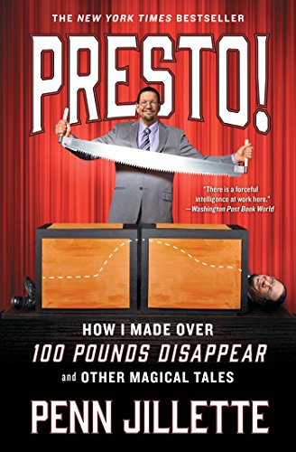 Presto!: How I Made Over 100 Pounds Disappear and Other Magical Tales von Simon & Schuster